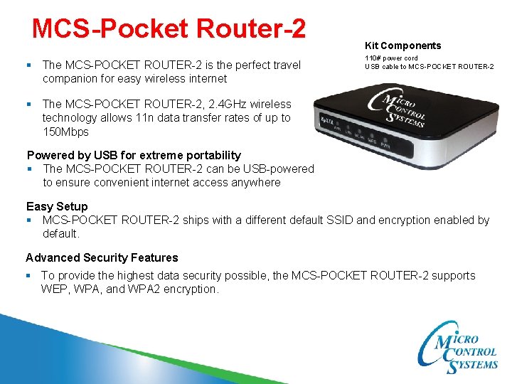 MCS-Pocket Router-2 § The MCS-POCKET ROUTER-2 is the perfect travel companion for easy wireless