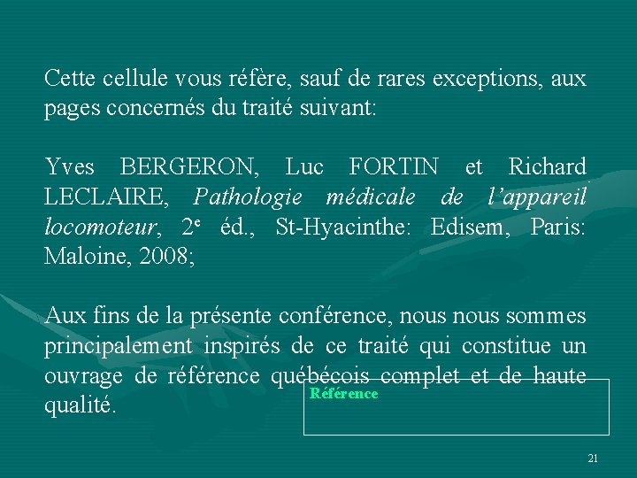 Cette cellule vous réfère, sauf de rares exceptions, aux pages concernés du traité suivant:
