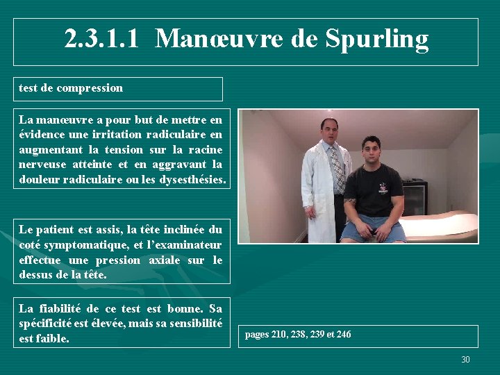 2. 3. 1. 1 Manœuvre de Spurling test de compression La manœuvre a pour