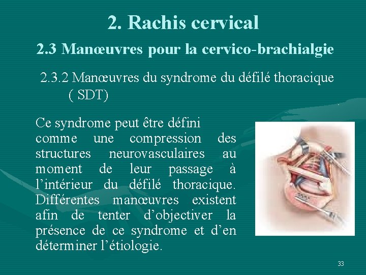 2. Rachis cervical 2. 3 Manœuvres pour la cervico-brachialgie 2. 3. 2 Manœuvres du