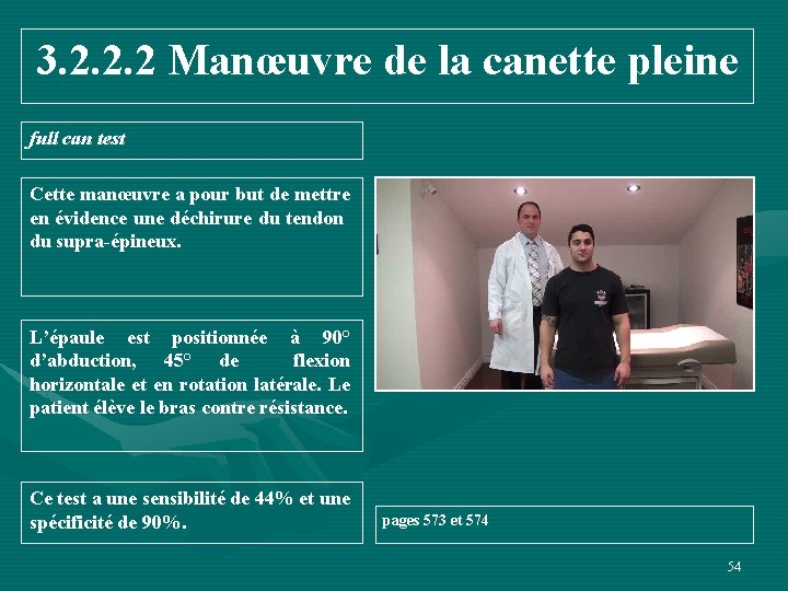 3. 2. 2. 2 Manœuvre de la canette pleine full can test Cette manœuvre