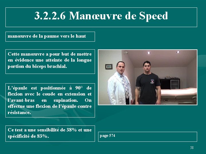 3. 2. 2. 6 Manœuvre de Speed manœuvre de la paume vers le haut