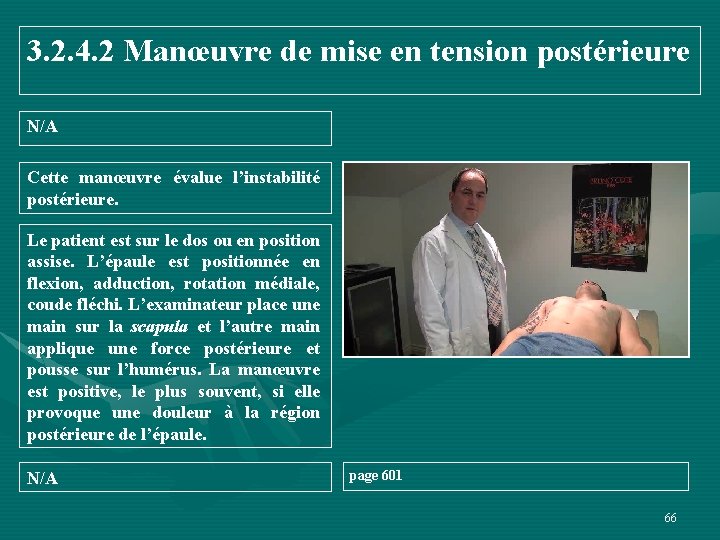 3. 2. 4. 2 Manœuvre de mise en tension postérieure N/A Cette manœuvre évalue