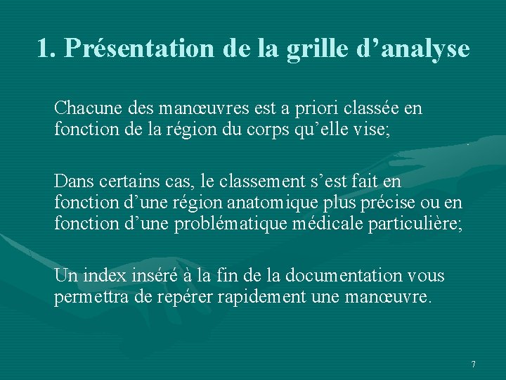 1. Présentation de la grille d’analyse Chacune des manœuvres est a priori classée en