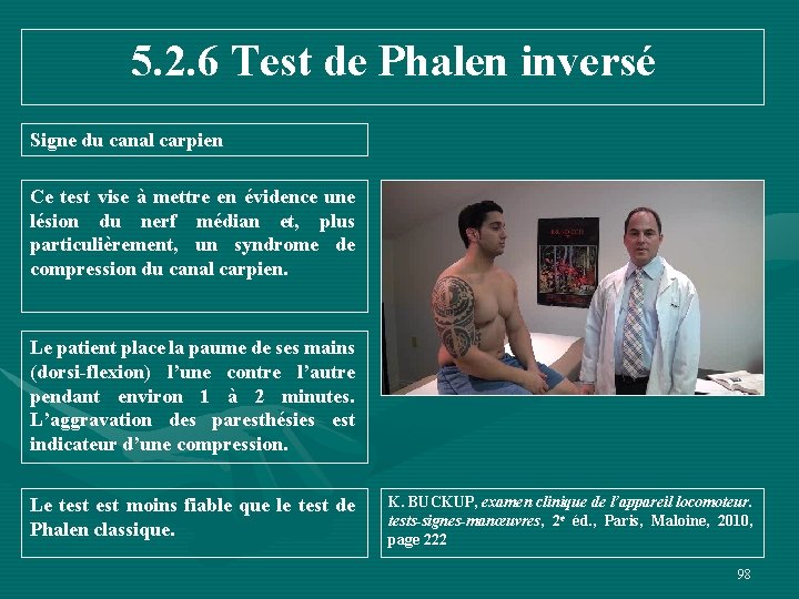 5. 2. 6 Test de Phalen inversé Signe du canal carpien Ce test vise