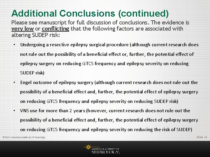 Additional Conclusions (continued) Please see manuscript for full discussion of conclusions. The evidence is