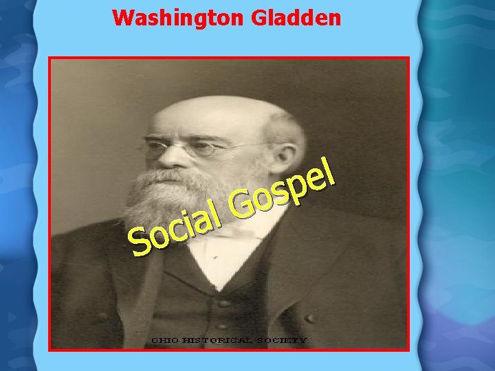 Washington Gladden l a i c So l e p s Go Washington Gladden l a i c So l e p s Go