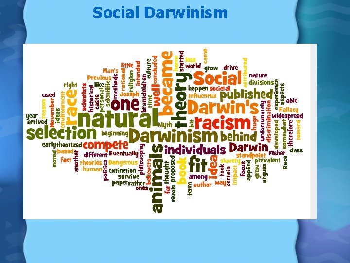 Social Darwinism Social Darwinism