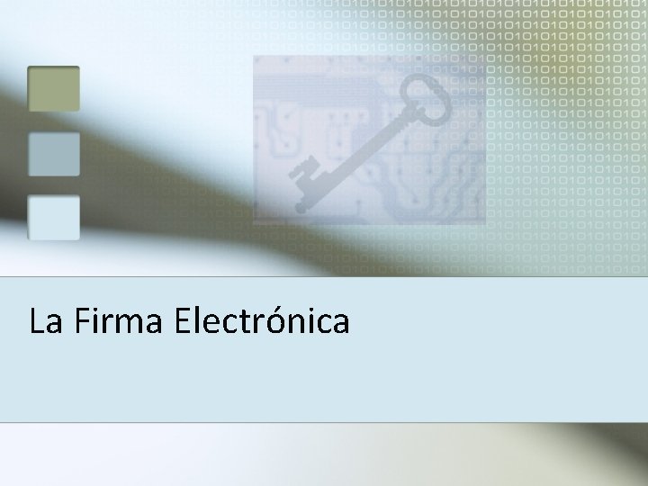 La Firma Electrónica 