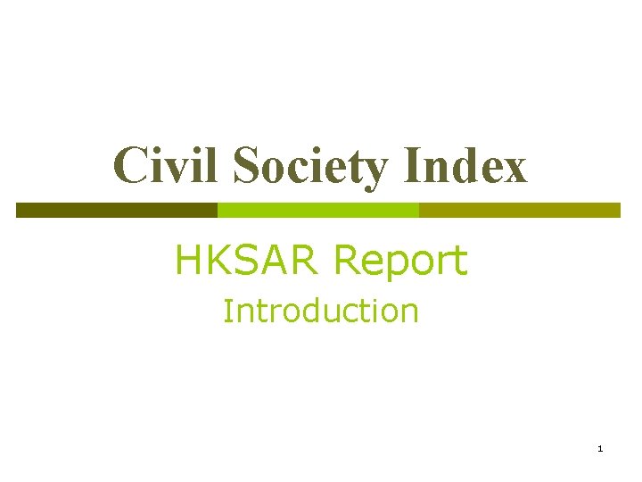 Civil Society Index HKSAR Report Introduction 1 
