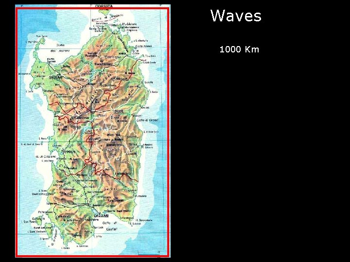 Waves 1000 Km 