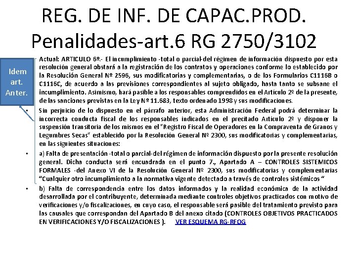 REG. DE INF. DE CAPAC. PROD. Penalidades-art. 6 RG 2750/3102 • Idem art. Anter.