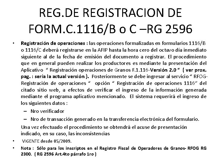 REG. DE REGISTRACION DE FORM. C. 1116/B o C –RG 2596 • Registración de