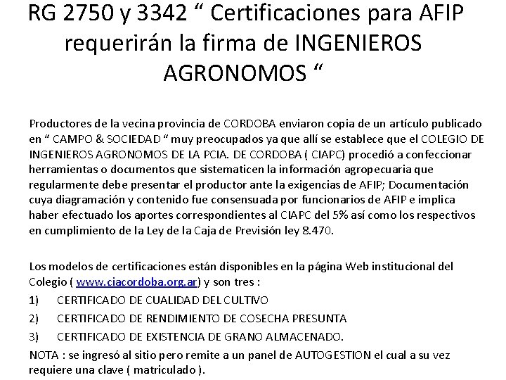  RG 2750 y 3342 “ Certificaciones para AFIP requerirán la firma de INGENIEROS