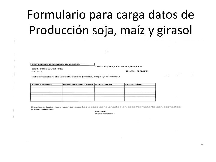 Formulario para carga datos de Producción soja, maíz y girasol 