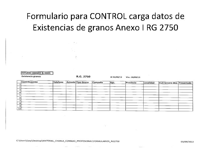 Formulario para CONTROL carga datos de Existencias de granos Anexo I RG 2750 