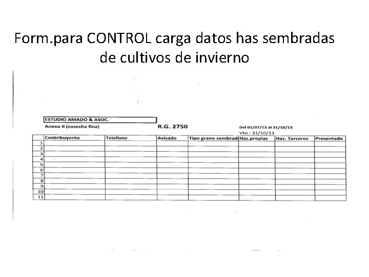 Form. para CONTROL carga datos has sembradas de cultivos de invierno 