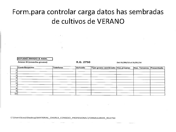 Form. para controlar carga datos has sembradas de cultivos de VERANO 
