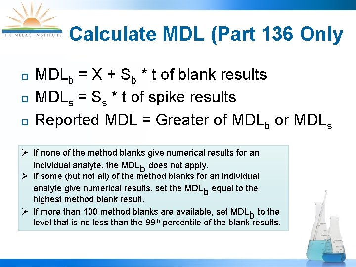 Calculate MDL (Part 136 Only ¨ ¨ ¨ MDLb = X + Sb *