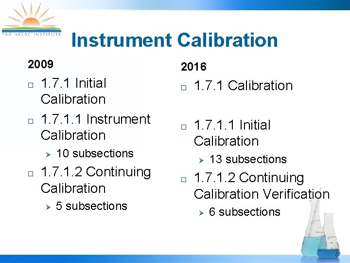 Instrument Calibration 2009 ¨ ¨ 1. 7. 1 Initial Calibration 1. 7. 1. 1