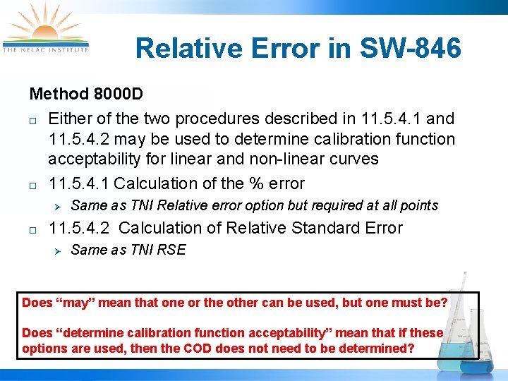 Relative Error in SW-846 Method 8000 D ¨ Either of the two procedures described