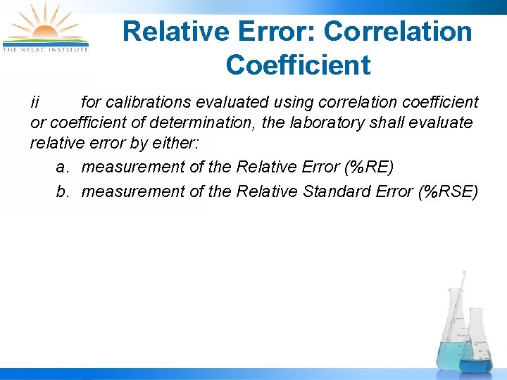 Relative Error: Correlation Coefficient ii for calibrations evaluated using correlation coefficient or coefficient of