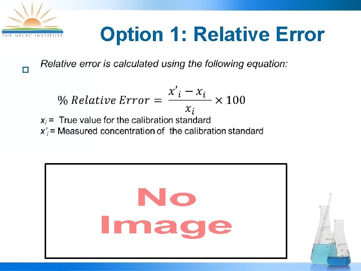 Option 1: Relative Error ¨ 