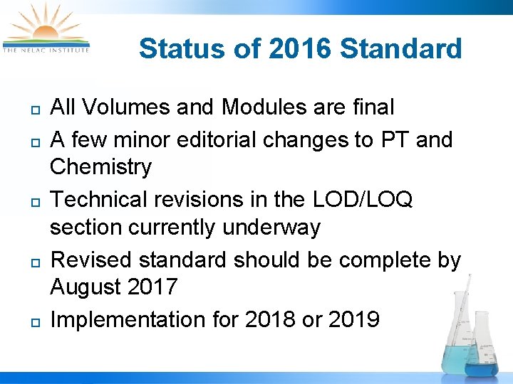Status of 2016 Standard ¨ ¨ ¨ All Volumes and Modules are final A