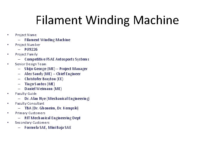Filament Winding Machine • • Project Name – Filament Winding Machine Project Number –