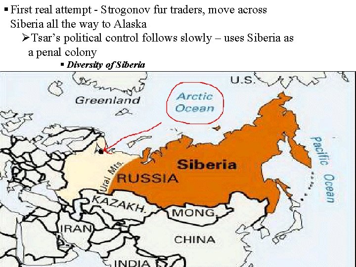 § First real attempt - Strogonov fur traders, move across Siberia all the way