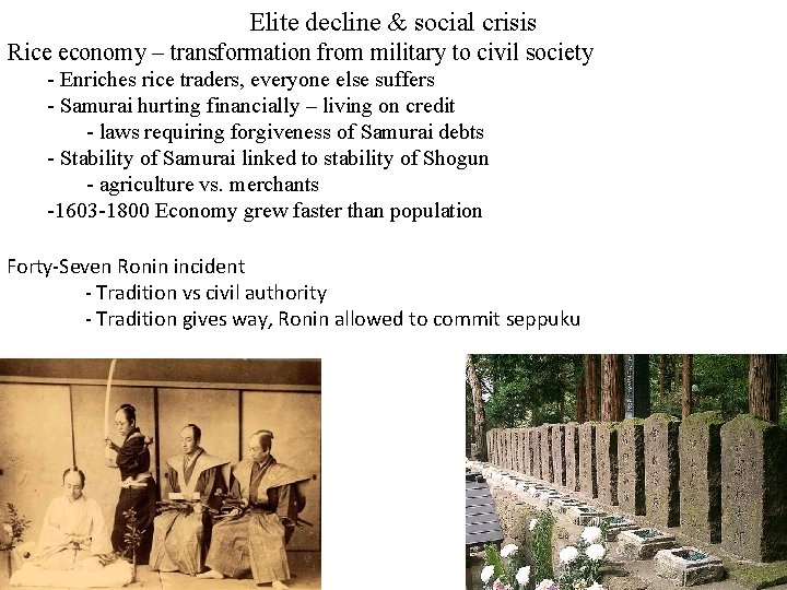 Elite decline & social crisis Rice economy – transformation from military to civil society