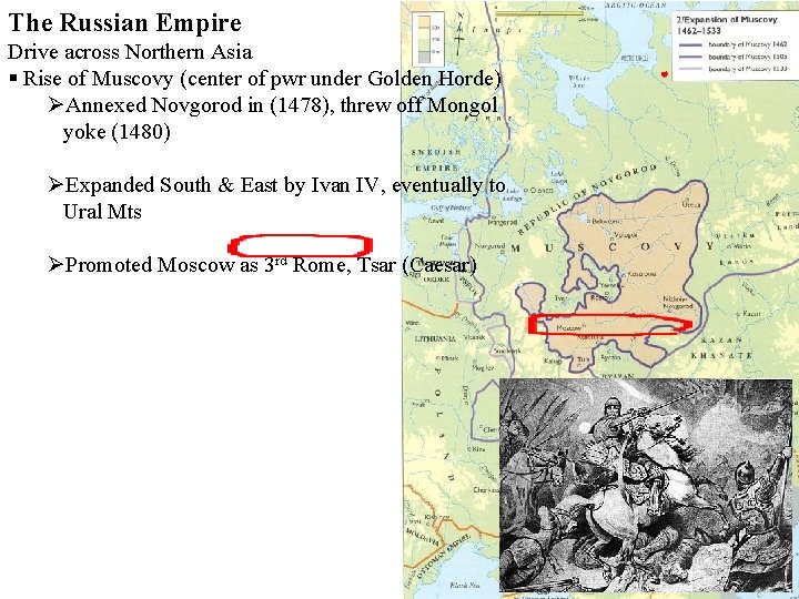 The Russian Empire Drive across Northern Asia § Rise of Muscovy (center of pwr