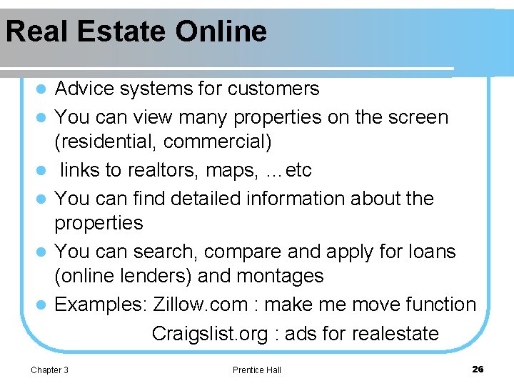 Real Estate Online l l l Advice systems for customers You can view many