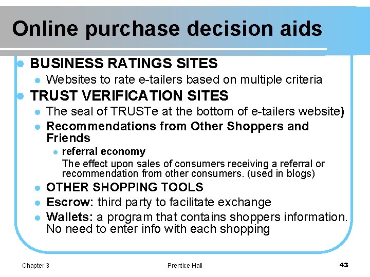 Online purchase decision aids l BUSINESS RATINGS SITES l l Websites to rate e-tailers