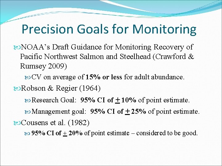 Precision Goals for Monitoring NOAA’s Draft Guidance for Monitoring Recovery of Pacific Northwest Salmon