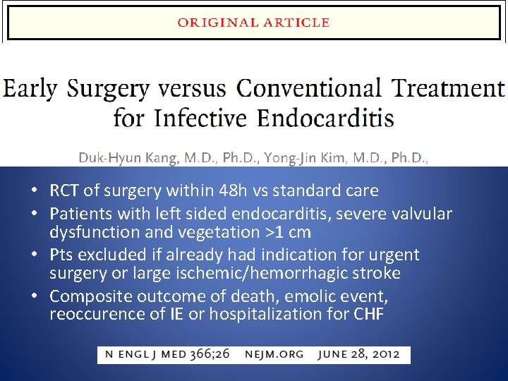  • RCT of surgery within 48 h vs standard care • Patients with