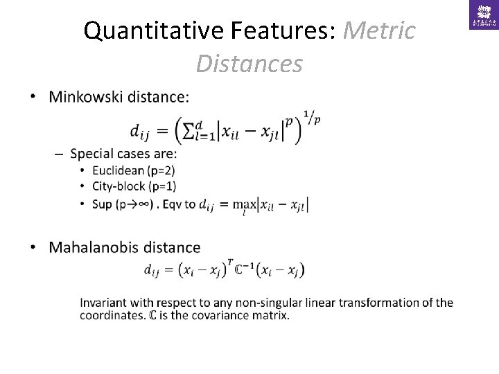 Quantitative Features: Metric Distances • 