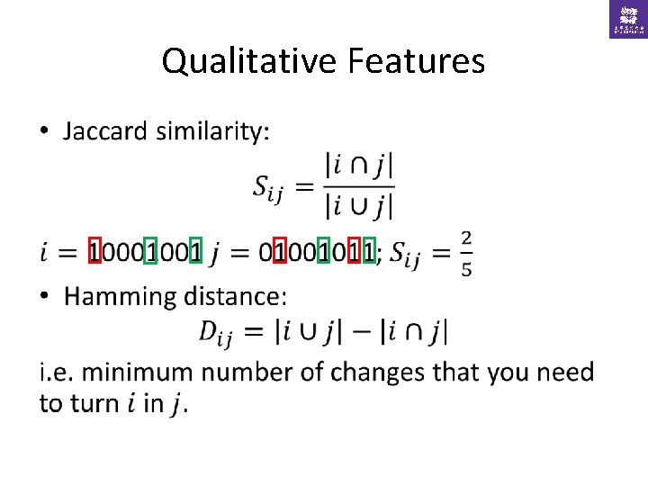 Qualitative Features • 