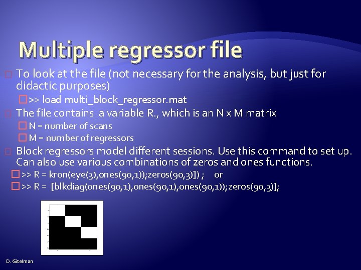 Multiple regressor file � � To look at the file (not necessary for the