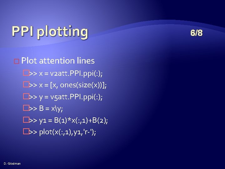 PPI plotting � Plot attention lines �>> x = v 2 att. PPI. ppi(: