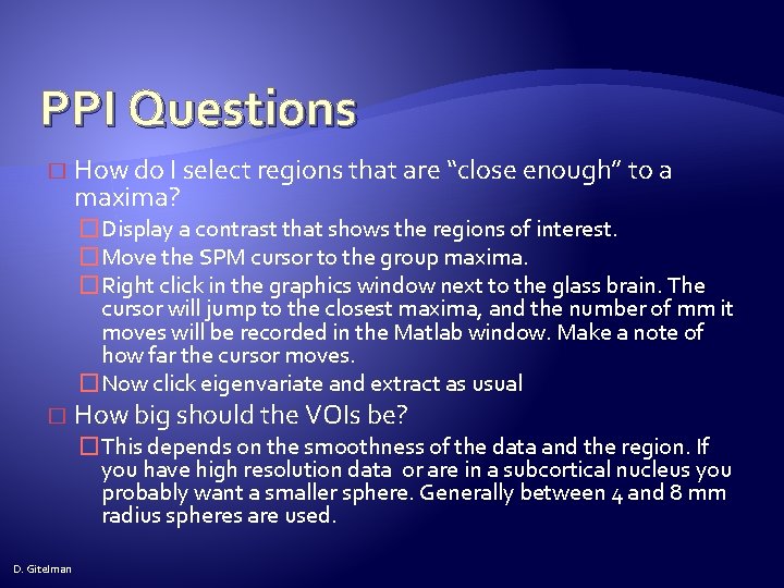 PPI Questions � How do I select regions that are “close enough” to a