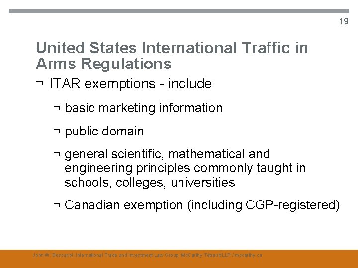 19 United States International Traffic in Arms Regulations ¬ ITAR exemptions include ¬ basic
