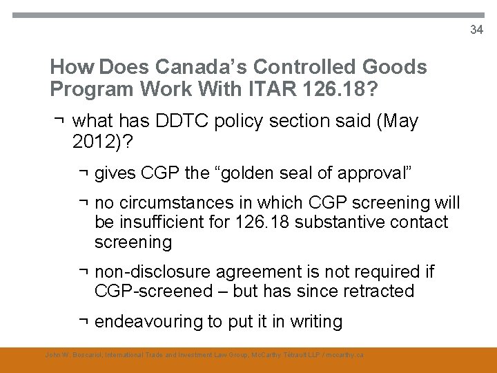 34 How Does Canada’s Controlled Goods Program Work With ITAR 126. 18? ¬ what