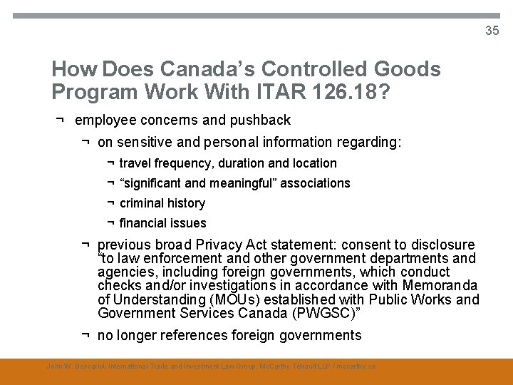 35 How Does Canada’s Controlled Goods Program Work With ITAR 126. 18? ¬ employee