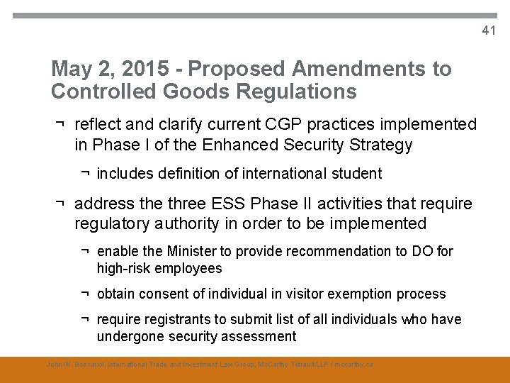 41 May 2, 2015 - Proposed Amendments to Controlled Goods Regulations ¬ reflect and