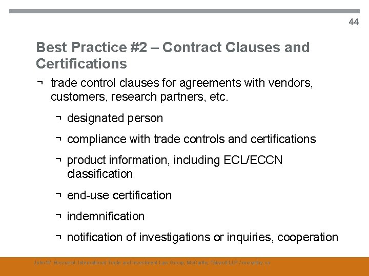 44 Best Practice #2 – Contract Clauses and Certifications ¬ trade control clauses for