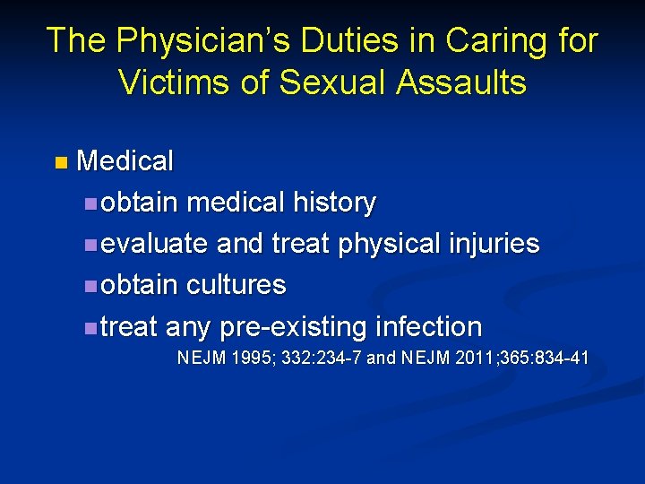 The Physician’s Duties in Caring for Victims of Sexual Assaults n Medical n obtain