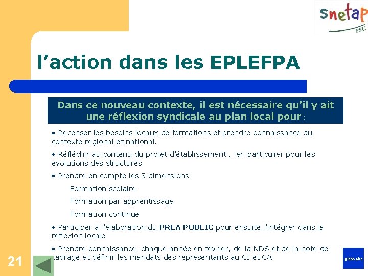l’action dans les EPLEFPA Dans ce nouveau contexte, il est nécessaire qu’il y ait
