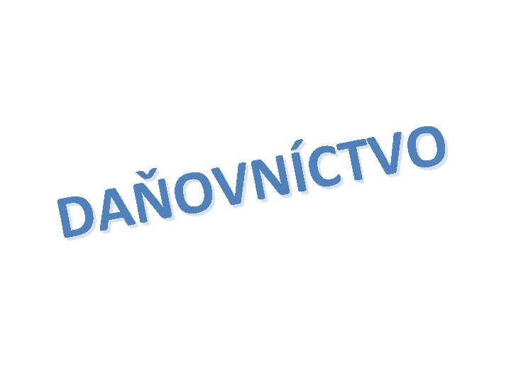 O V T C Í N V O Ň DA 