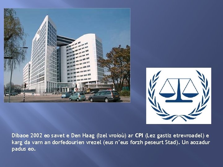 Dibaoe 2002 eo savet e Den Haag (Izel vroioù) ar CPI (Lez gastiz etrevroadel)